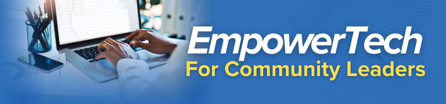 EmpowerTech for Community Leaders